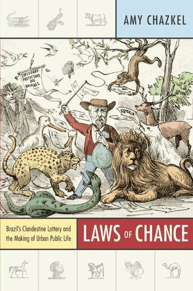 Amy Chazkel - Laws of Chance, Häftad