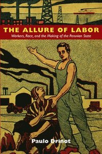 bokomslag The Allure of Labor