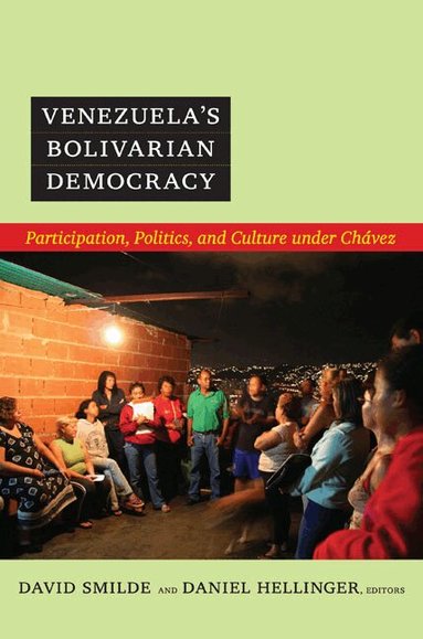 David Smilde, Daniel Hellinger - Venezuela's Bolivarian Democracy, Häftad