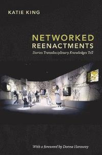 bokomslag Networked Reenactments