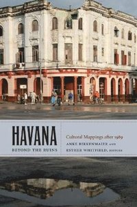 bokomslag Havana Beyond the Ruins