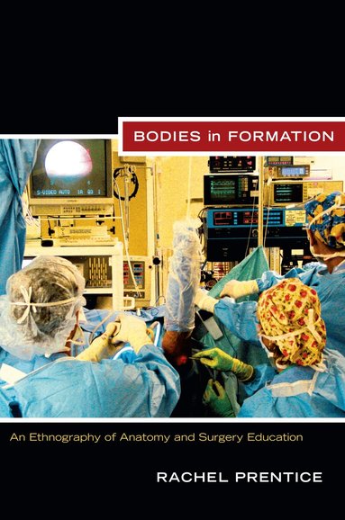 Rachel Prentice - Bodies in Formation, Inbunden
