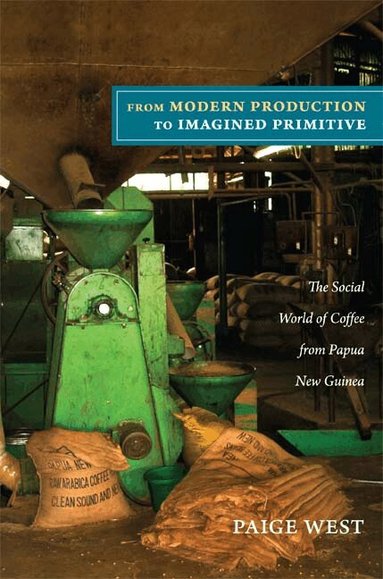 Paige West - From Modern Production to Imagined Primitive, Häftad