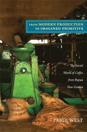Paige West - From Modern Production to Imagined Primitive, Häftad