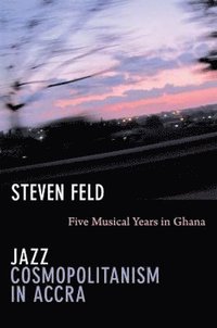 bokomslag Jazz Cosmopolitanism in Accra