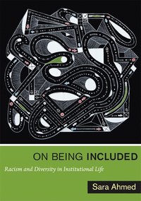 bokomslag On Being Included: Racism and Diversity in Institutional Life