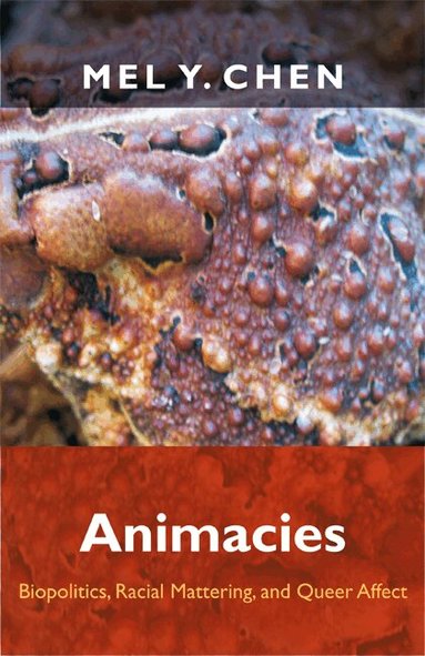 Mel Y. Chen - Animacies, Häftad