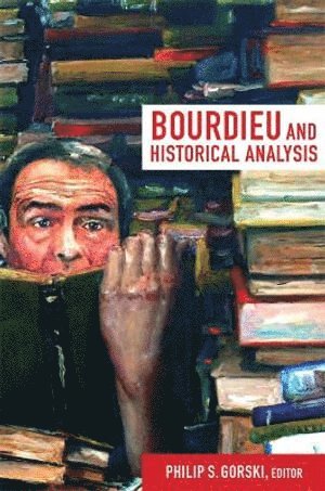 bokomslag Bourdieu and Historical Analysis