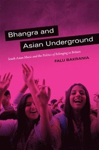 bokomslag Bhangra and Asian Underground