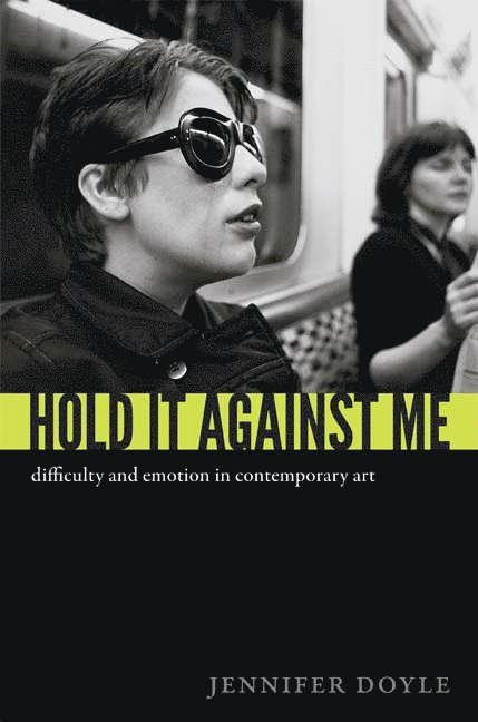 Jennifer Doyle - Hold It Against Me, Inbunden