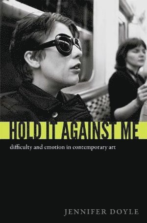 Jennifer Doyle - Hold It Against Me, Häftad