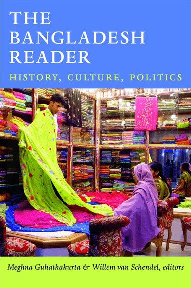Meghna Guhathakurta, Willem van Schendel - Bangladesh Reader, Häftad