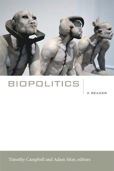 Timothy Campbell, Adam Sitze - Biopolitics, Häftad