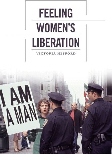 Victoria Hesford - Feeling Women's Liberation, Häftad