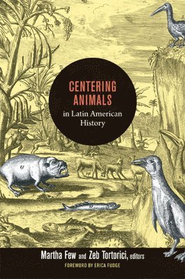 Centering Animals in Latin American History 1