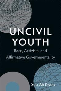 bokomslag Uncivil Youth