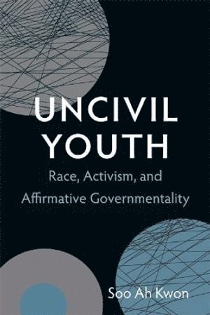 bokomslag Uncivil Youth