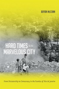 bokomslag Hard Times in the Marvelous City