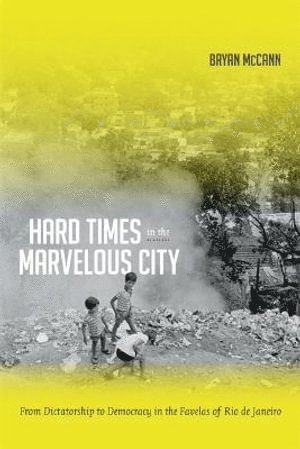 Hard Times in the Marvelous City