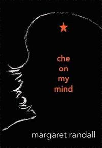 bokomslag Che on My Mind