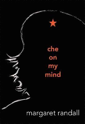 Che on My Mind 1