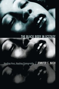bokomslag The Black Body in Ecstasy