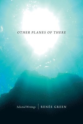Renée Green, Renee Green - Other Planes of There, Häftad