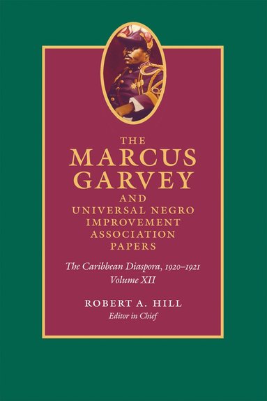 bokomslag Marcus Garvey and Universal Negro Improvement Association Papers, Volume XII