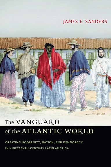 bokomslag Vanguard of the Atlantic World