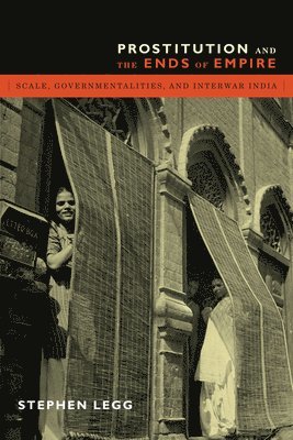 Prostitution and the Ends of Empire