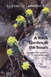 bokomslag A Rock Garden in the South