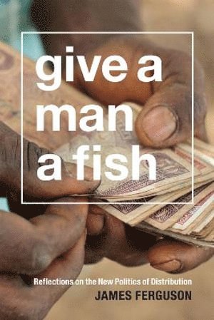 James Ferguson - Give a Man a Fish, Inbunden