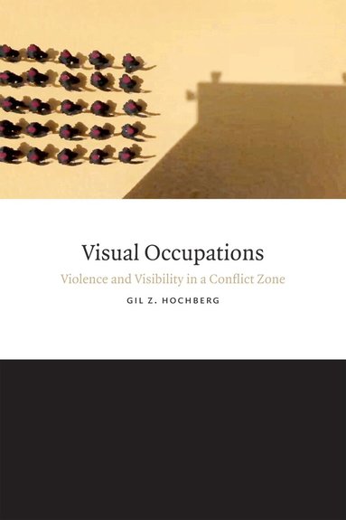 Gil Z. Hochberg - Visual Occupations, Inbunden