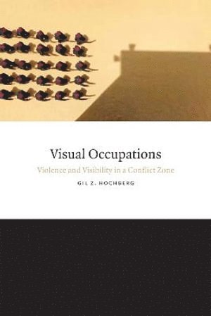 Gil Z. Hochberg, Gil Z Hochberg - Visual Occupations, Inbunden