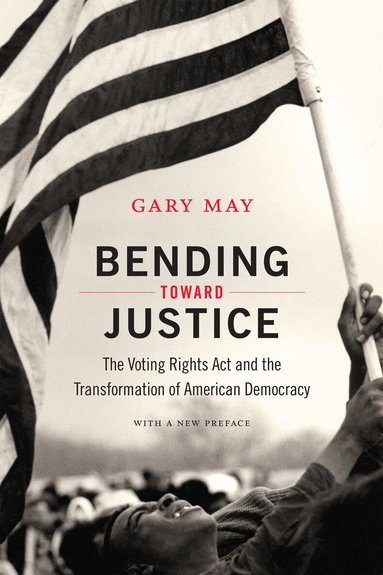 Gary May - Bending Toward Justice, Häftad