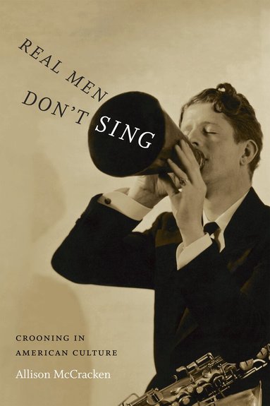 Allison McCracken - Real Men Don't Sing, Häftad