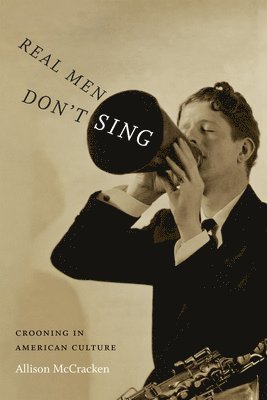 Allison McCracken - Real Men Don't Sing, Häftad