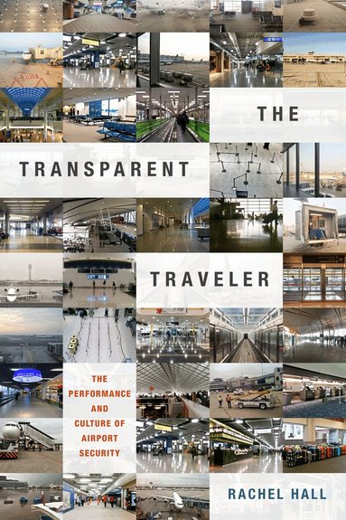 Rachel Hall - Transparent Traveler, Inbunden