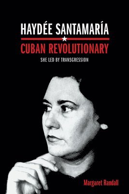 bokomslag Hayde Santamara, Cuban Revolutionary