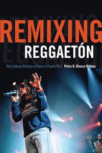 bokomslag Remixing Reggaetn