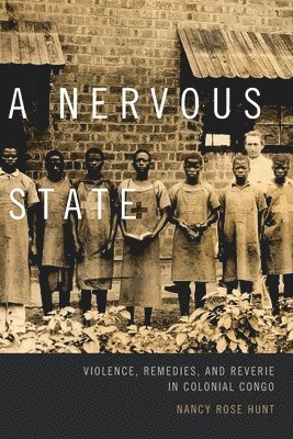 Nancy Rose Hunt - Nervous State, Häftad