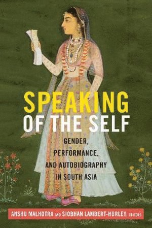 Anshu Malhotra, Siobhan Lambert-Hurley - Speaking of the Self, Häftad