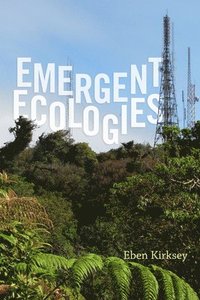 bokomslag Emergent Ecologies