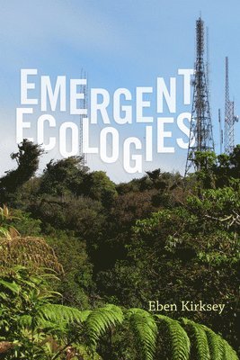 Emergent Ecologies 1