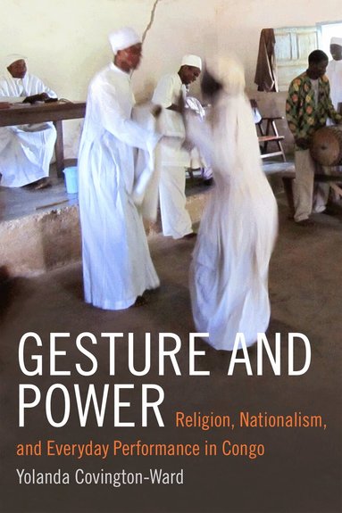 Yolanda Covington-Ward - Gesture and Power, Häftad