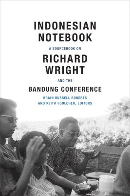 Brian Russell Roberts, Keith Foulcher - Indonesian Notebook, Inbunden