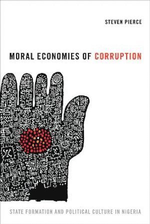 Moral Economies of Corruption 1