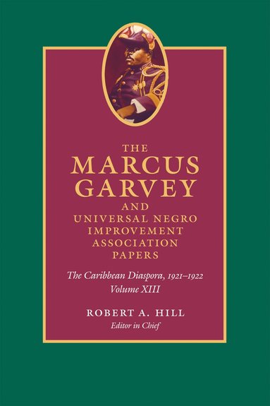 bokomslag Marcus Garvey and Universal Negro Improvement Association Papers, Volume XIII