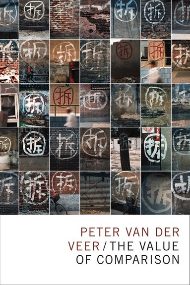 Peter van der Veer - Value of Comparison, Häftad