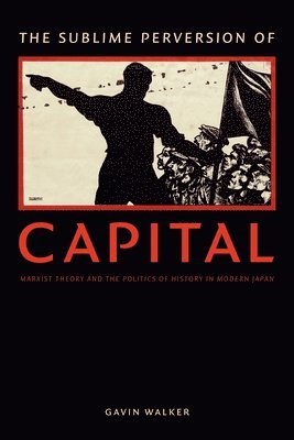 The Sublime Perversion of Capital 1